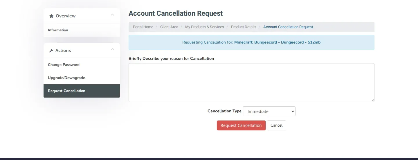 The Account Cancellation Request form with a field for your reason, the Cancellation Type choice and the Request Cancellation button.