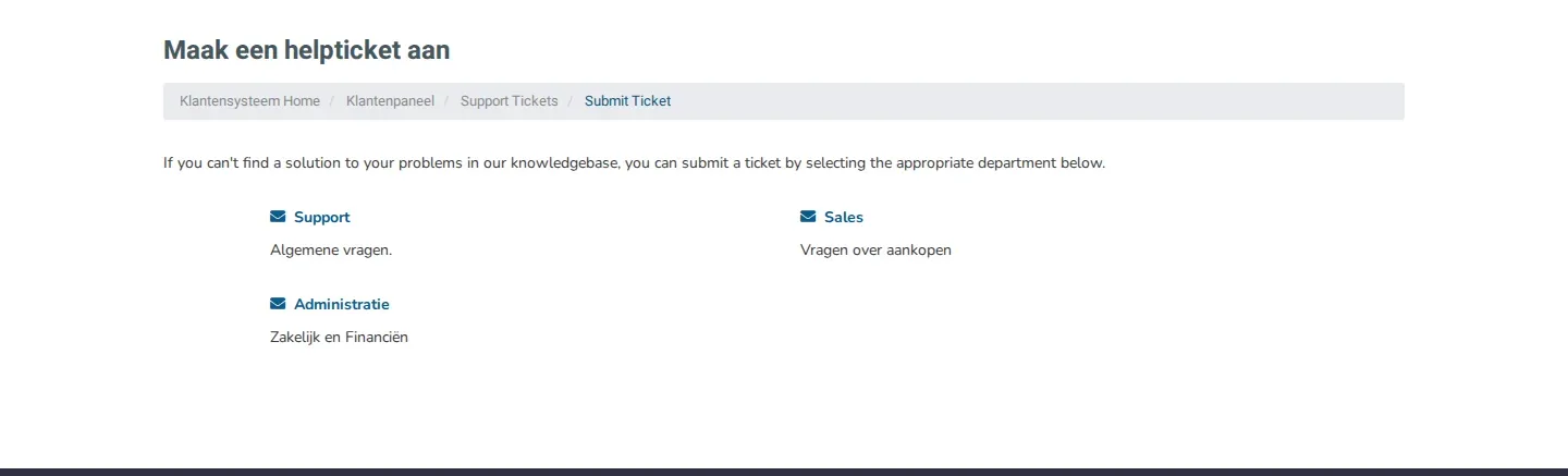 De pagina Maak een helpticket aan met de afdelingen Support, Sales en Administratie.